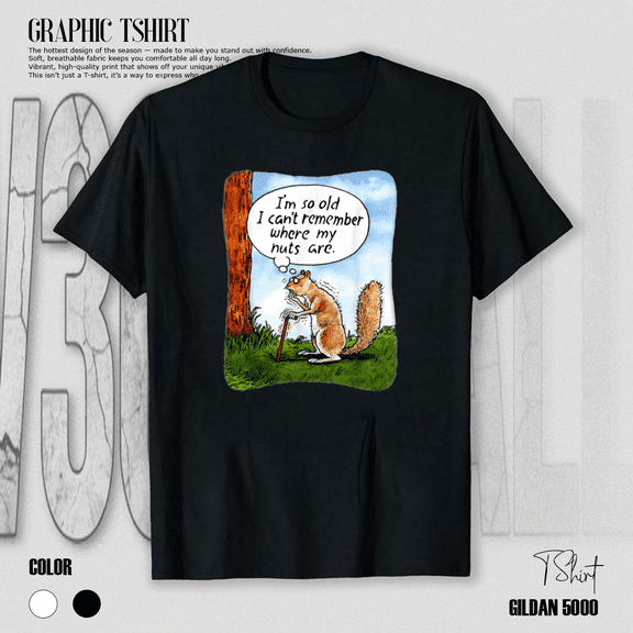 Funny Squirrel Can't Remember Nuts Old Age Joke Unisex T-Shirt, up to Size 5XL