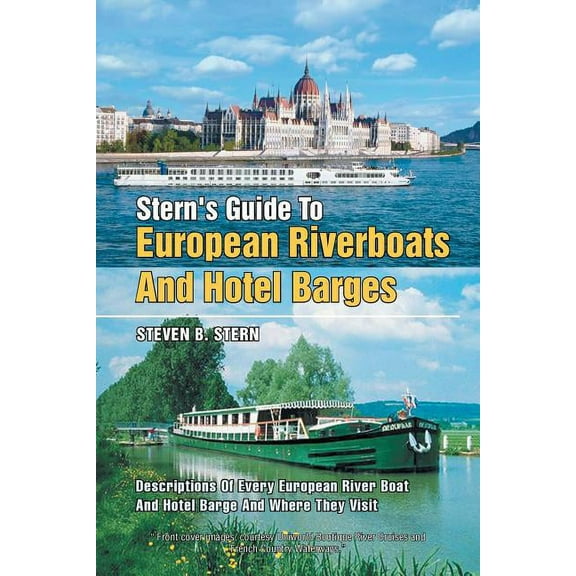 Stern's Guide to European Riverboats and Hotel Barges, (Paperback)