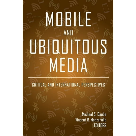 Digital Formations: Mobile and Ubiquitous Media: Critical and International Perspectives (Paperback)