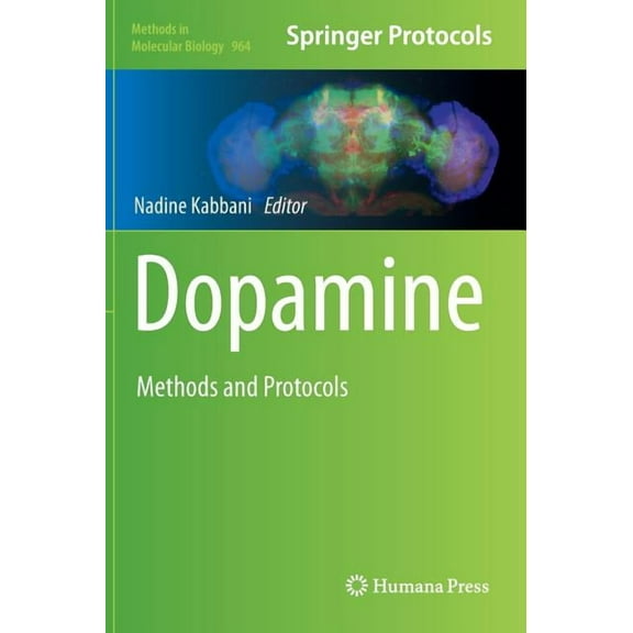 Methods in Molecular Biology Dopamine: Methods and Protocols, Book 964, (Hardcover)