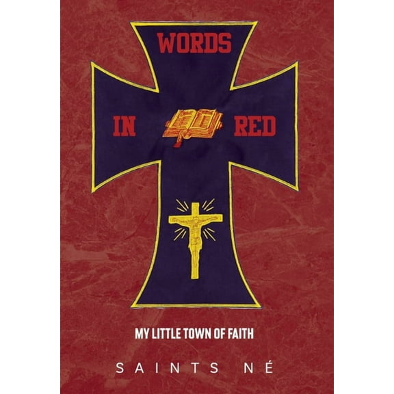 Words In Red: My Little Town of Faith, (Hardcover)