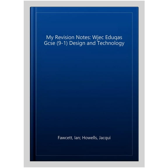 My Revision Notes: Wjec Eduqas Gcse (9-1) Design And Technol