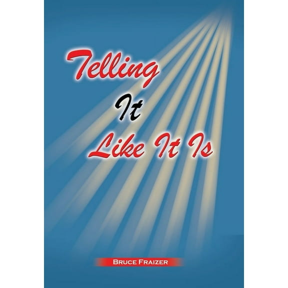 Telling It Like It Is (Hardcover)