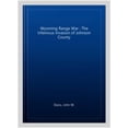 thumbnail image 3 of Pre-Owned Wyoming Range War : The Infamous Invasion of Johnson County, Paperback by Davis, John W., ISBN 0806142618, ISBN-13 9780806142616, 3 of 5