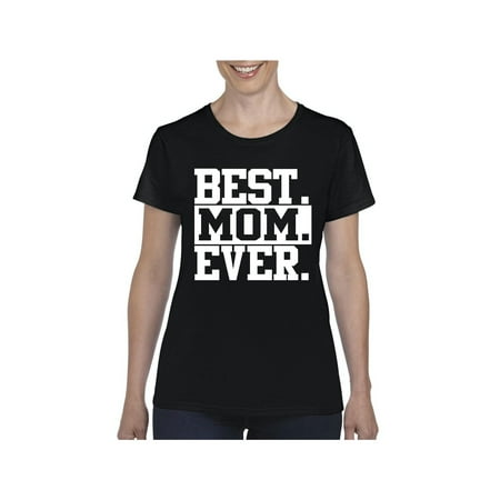 Best Mom Ever Mother`s Day Womens Shirts