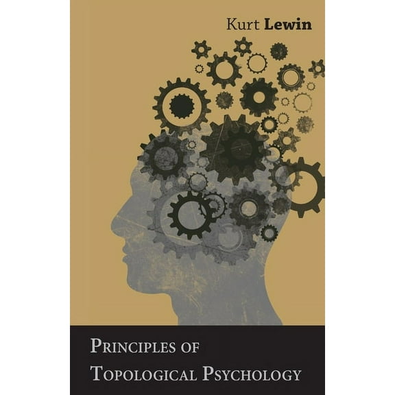Principles of Topological Psychology, (Paperback)
