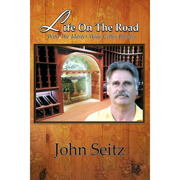 Life on the Road with the Master Wine Cellar Builder
