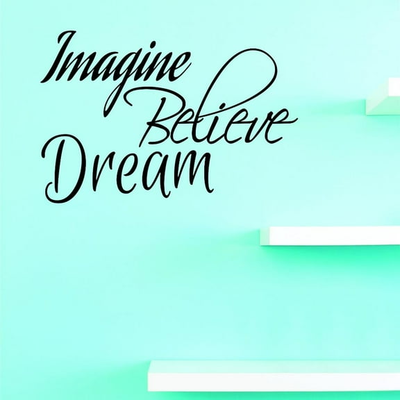 Custom Decals Imagine Believe Dream Wall Art Size: 20 X 40 Inches Color: Black