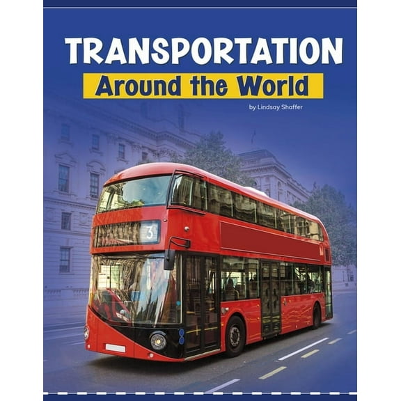 Customs Around the World Transportation Around the World, (Paperback)