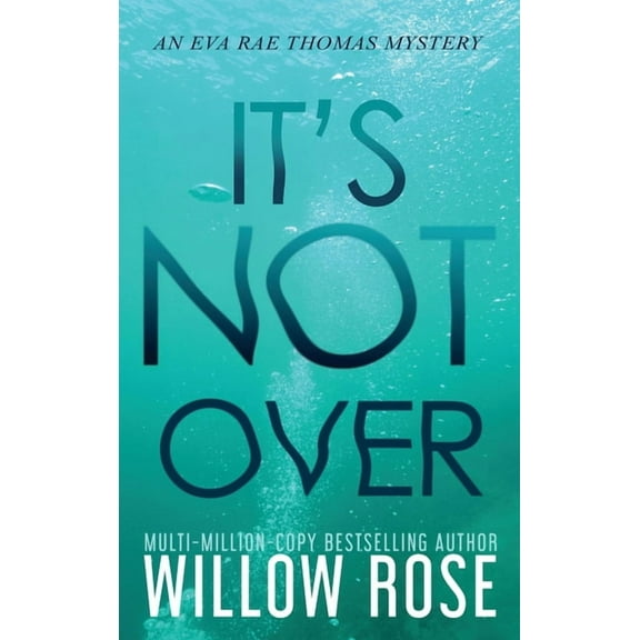 Eva Rae Thomas Mystery It's Not Over, Book 6, (Hardcover)