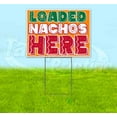 thumbnail image 1 of Loaded Nachos Here (18" x 24") Yard Sign, Includes Metal Step Stake, 1 of 6