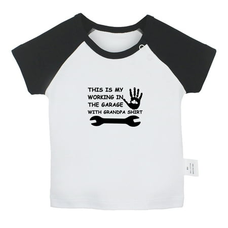 

This Is My Working In The Garage With Grandpa Shirt Funny T shirt For Baby Newborn Babies T-shirts Infant Tops 0-24M Kids Graphic Tees Clothing (Short Black Raglan T-shirt 18-24 Months)