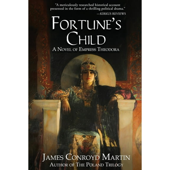 Fortune's Child: A Novel of Empress Theodora, (Paperback)
