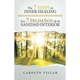 thumbnail image 2 of The 7 Steps to Inner Healing - Los 7 PeldaÃ±os de la Sanidad Interior (English and Spanish Edition), 2 of 2