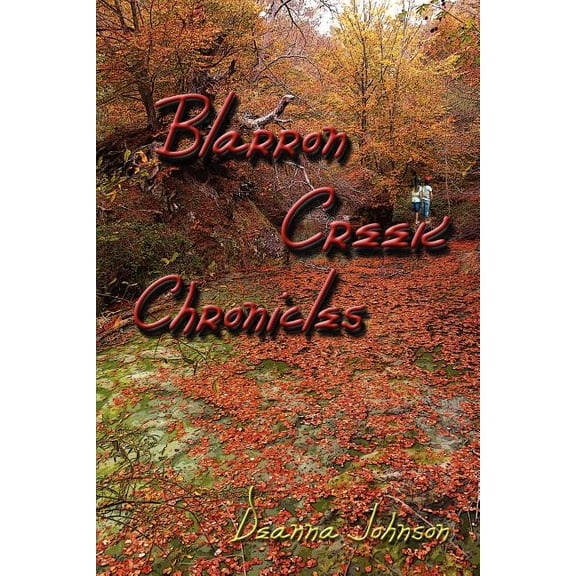 Blarron Creek Chronicles