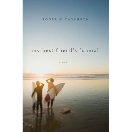 My Best Friend's Funeral (Best Friend Funeral Poems)