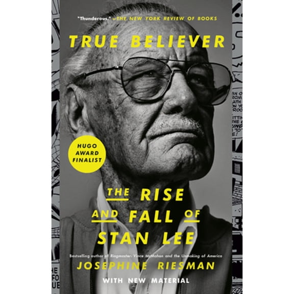 Pre-Owned True Believer: The Rise and Fall of Stan Lee (Paperback) 0593135733 9780593135730