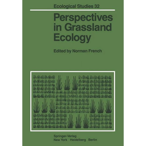 Ecological Studies Perspectives in Grassland Ecology: Results and Applications of the Us/IBP Grassland Biome Study, Book 32, (Paperback)