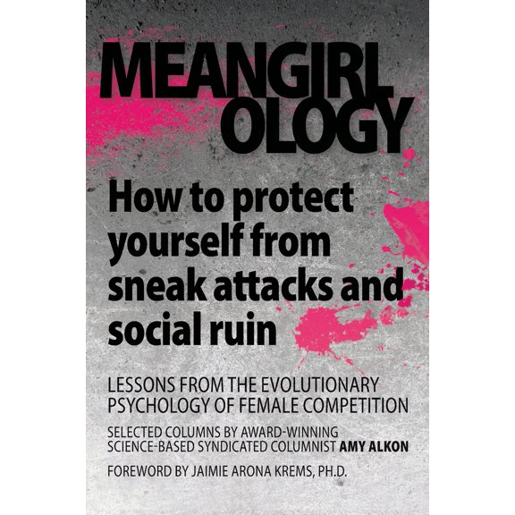 Pre-Owned Meangirlology: How to avoid sneak attacks and social ruin (Paperback) 1949673901 9781949673906