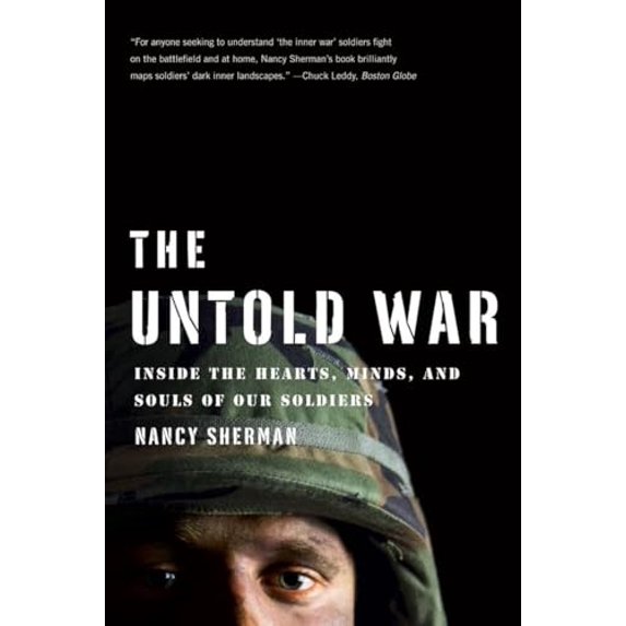 Pre-Owned The Untold War: Inside the Hearts, Minds, and Souls of Our Soldiers (Paperback) 0393341003 9780393341003