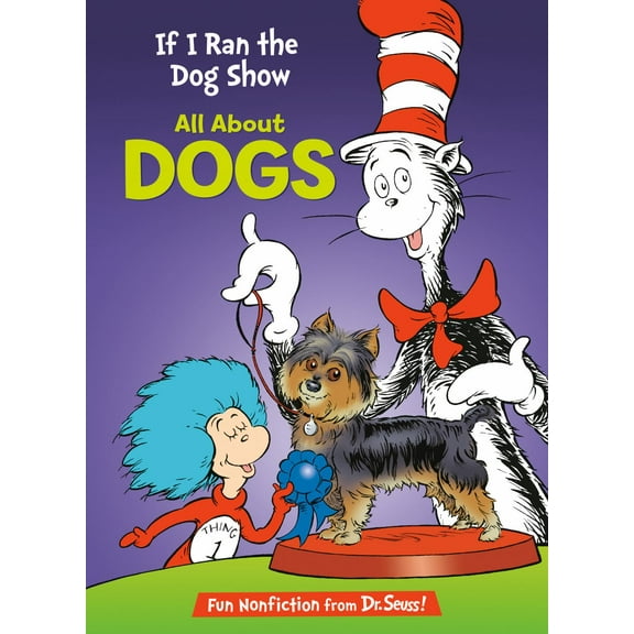 If I Ran the Dog Show: All about Dogs (Hardcover)
