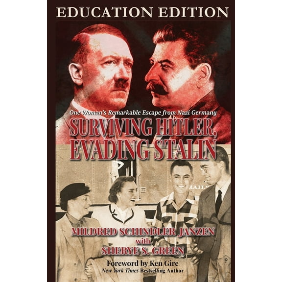 Surviving Hitler, Evading Stalin: One Woman's Remarkable Escape from Nazi Germany - Education Edition (Paperback)