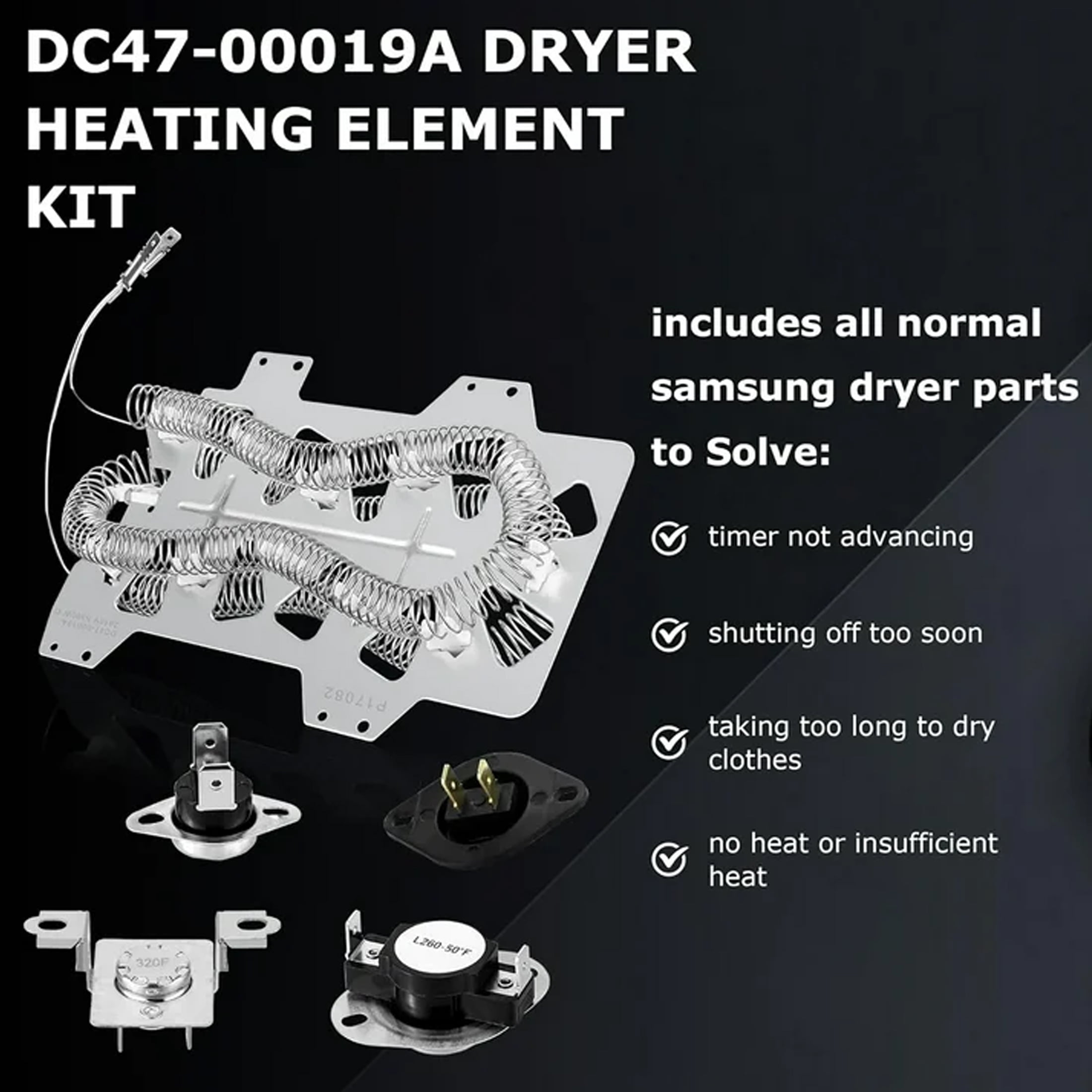 Heating Element DC47-00019A Compatible with Samsung Dryer, dv42h5000ew/a3 dv45h7000ew/a2 Dryer Parts, DC47-00018A Thermostat DC47-00016A DC32-00007A DC96-00887A Thermal Fuse