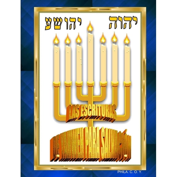 Las Escrituras de Yahweh Para Salvación (Paperback)