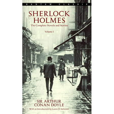 Sherlock Holmes: The Complete Novels and Stories Volume (Best Sherlock Holmes Novels)