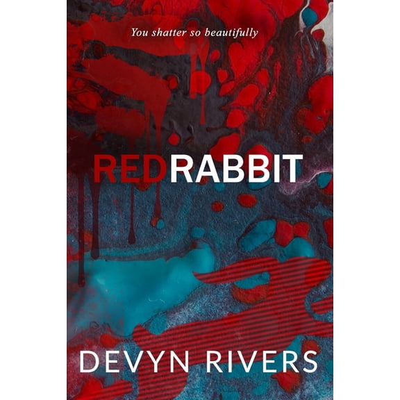Red Rabbit Red Rabbit: You Shatter So Beautifully, Book 1, (Paperback)