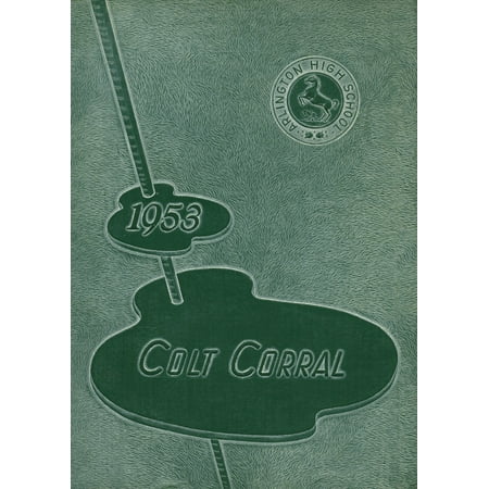 (Custom Reprint) Yearbook: 1953 Arlington High School - Colt Corral Yearbook (Arlington TX)