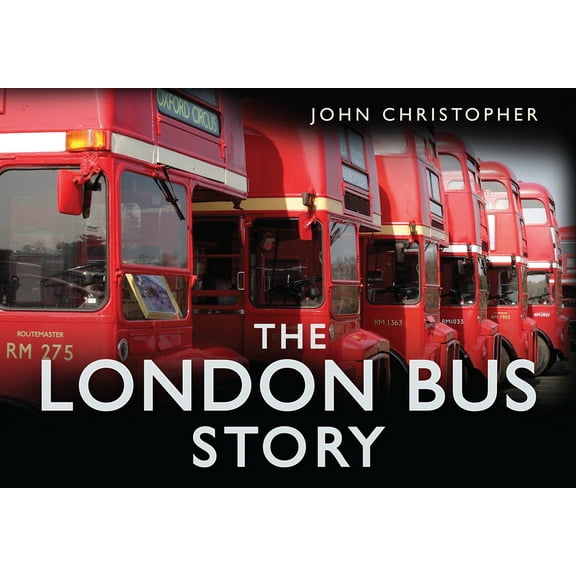 The London Bus Story (Hardcover)