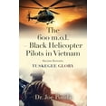 thumbnail image 2 of Pre-Owned The 600 m.o.l. - Black Helicopter Pilots in Vietnam: Tuskegee Glory - Second Edition (Paperback) 1958890596 9781958890592, 2 of 2