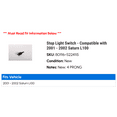 thumbnail image 2 of Stop Light Switch - Compatible with 2001 - 2002 Saturn L100, 2 of 2