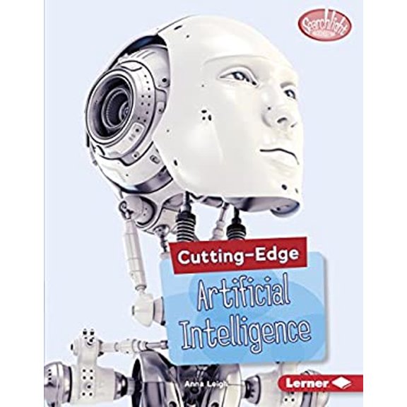 Pre-Owned Searchlight Books (TM) -- Cutting-Edge Stem: Cutting-Edge Artificial Intelligence (Hardcover)