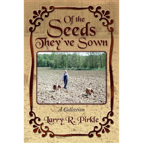 Of the Seeds They've Sown
