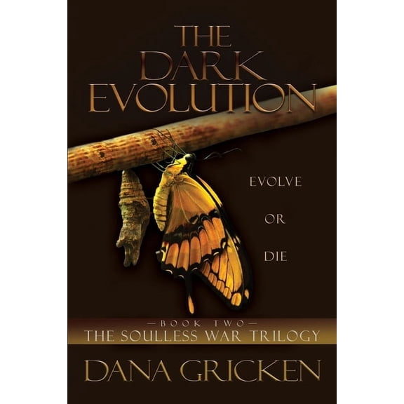 The Soulless War Trilogy The Dark Evolution, Book 2, (Paperback)