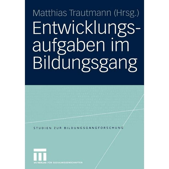 Studien Zur Bildungsgangforschung Entwicklungsaufgaben Im Bildungsgang, Book 5, (Paperback)