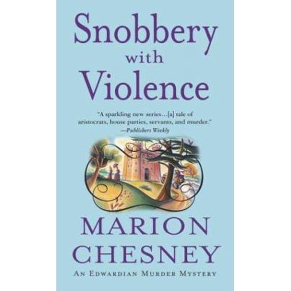 Pre-Owned Snobbery With Violence (An Edwardian Murder Mystery) (Paperback) 0312997167 9780312997168