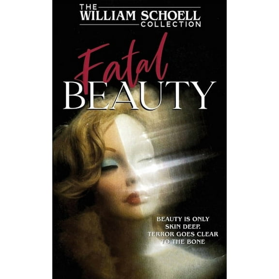 The William Schoell Collection Fatal Beauty, Book 8, (Paperback)