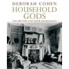 Household Gods: The British and Their Possessions, Used [Paperback]