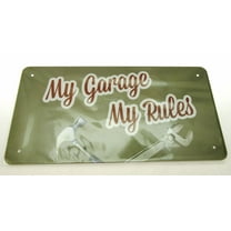MY GARAGE MY RULES  6 x 12 inch Tin Sign Decor Fun