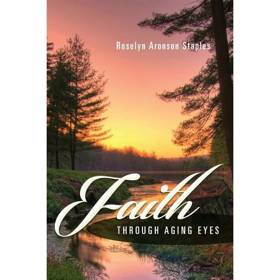 Faith Through Aging Eyes (Paperback)