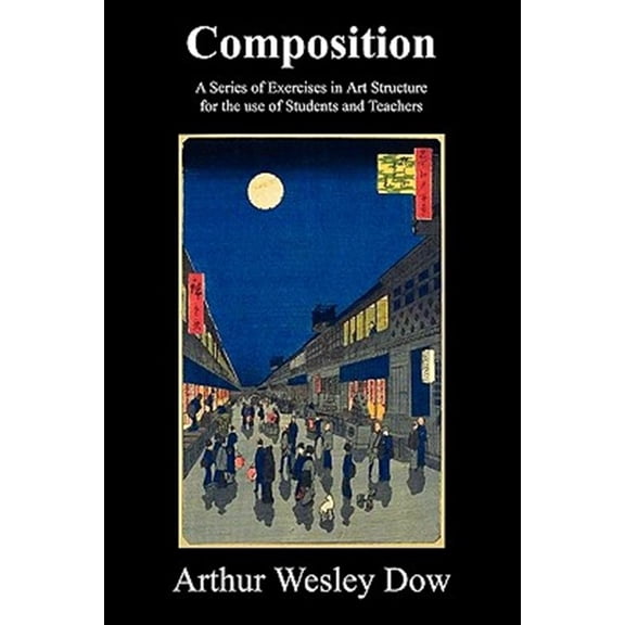 Pre-Owned Composition: A Series of Exercises in Art Structure for the Use of Students and Teachers Paperback