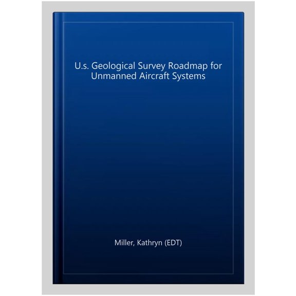 Pre-Owned U.s. Geological Survey Roadmap for Unmanned Aircraft Systems