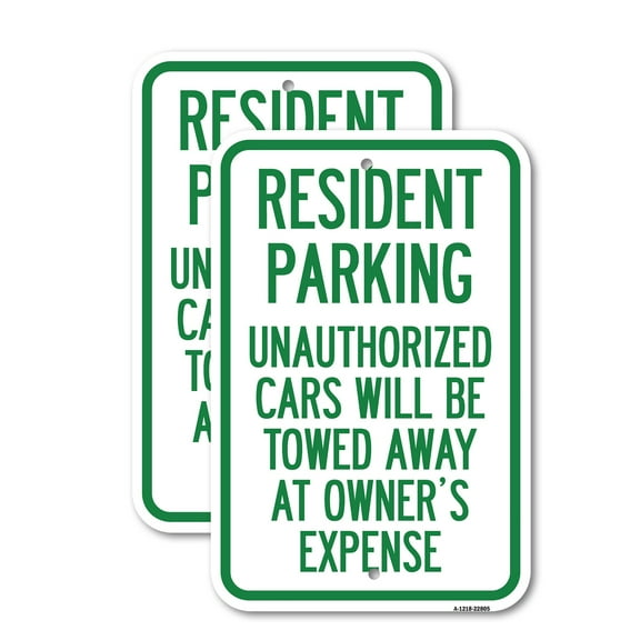 (2 Pack) Tow Away Sign Resident Parking Unauthorized Cars Will Be Towed Away at Owner's Expense | 12" X 18" Heavy-Gauge Aluminum Sign | Rust Free Aluminum, Weather Resistant, Waterproof