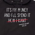 thumbnail image 3 of Instant Message - Wife Spends My Money - Men's Pullover Hooded Fleece Sweatshirt, 3 of 6