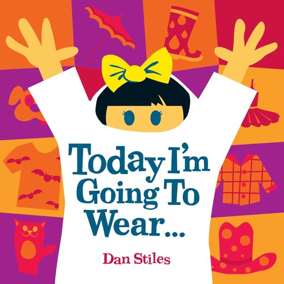 Today I'm Going to Wear . . . (Board book)