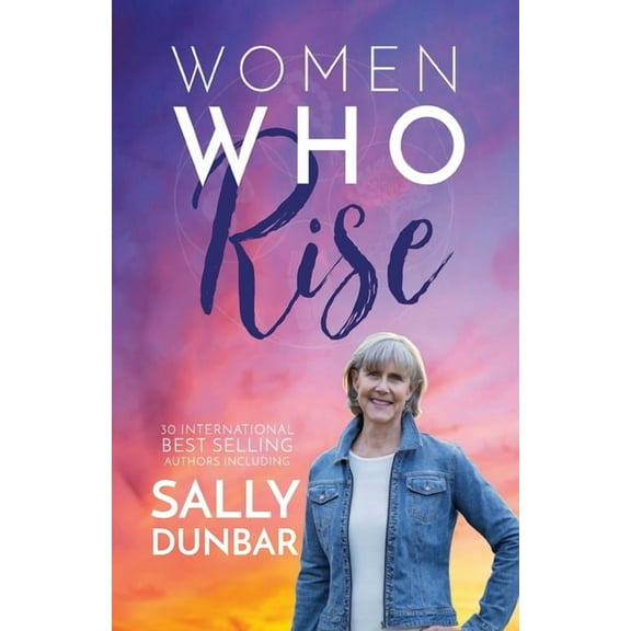 Women Who Rise- Sally Dunbar (Paperback)