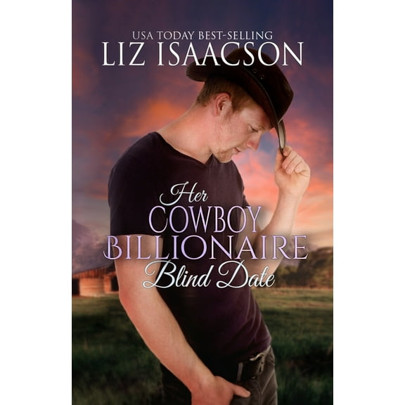 Christmas in Coral Canyon(tm) Her Cowboy Billionaire Blind Date: A Whittaker Family Novel, Book 7, (Paperback)